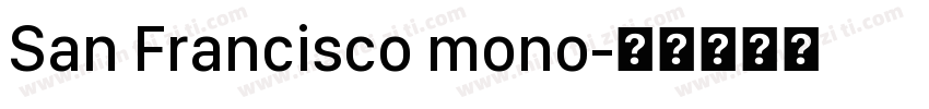 San Francisco mono字体转换